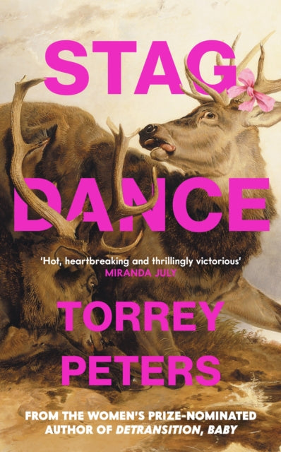 Stag Dance: From the bestselling author of Detransition, Baby by Torrey Peters