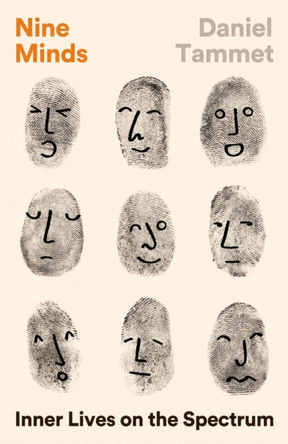 Nine Minds: Inner Lives on the Spectrum by Daniel Tammet