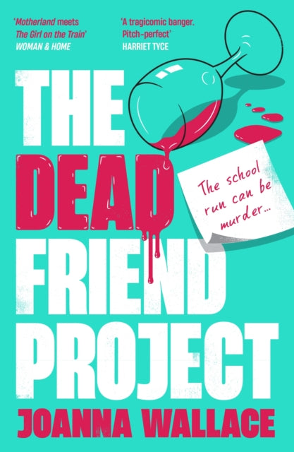 The Dead Friend Project by Joanna Wallace