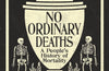 No Ordinary Deaths: A People's History of Mortality by Molly Conisbee