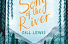 Song of the River by Gill Lewis