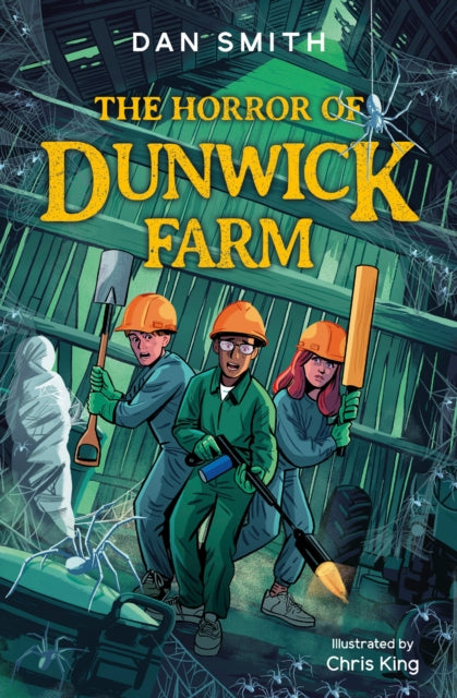 The Horror of Dunwick Farm : Book 3 by Dan Smith