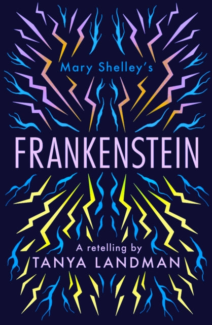 Frankenstein : A Retelling by Tanya Landman