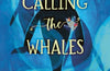 Calling the Whales by Jasbinder Bilan