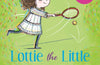 Lottie the Little Wonder by Katherine Woodfine
