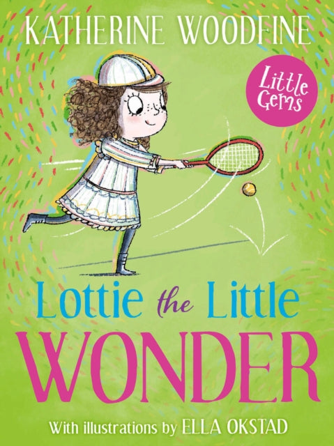 Lottie the Little Wonder by Katherine Woodfine
