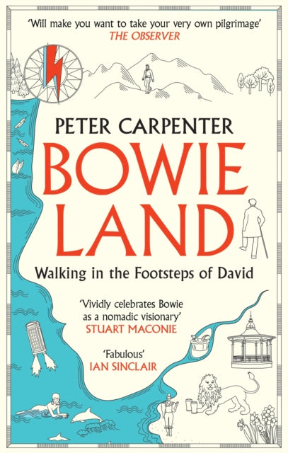 BOWIELAND: Walking In The Footsteps Of David by Peter Carpenter