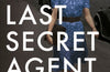 The Last Secret Agent: The Extraordinary Story of a WW2 Spy in Her Own Words by Pippa Latour