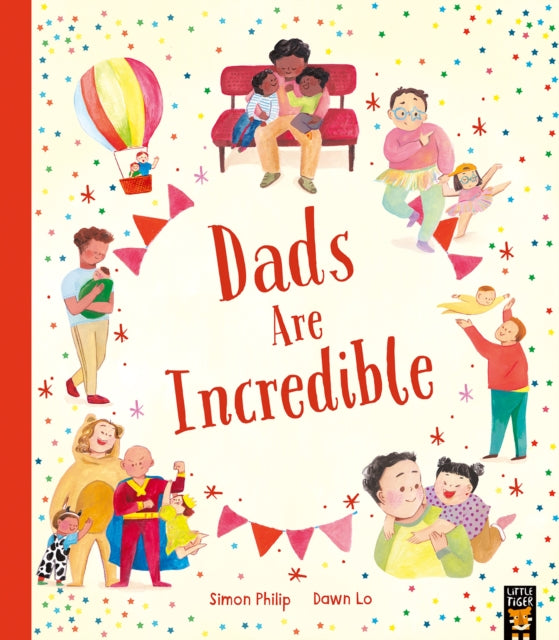 Dads Are Incredible by Simon Philip