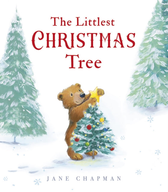The Littlest Christmas Tree by Jane Chapman
