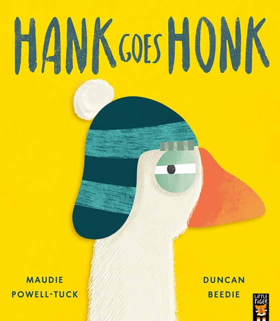Hank Goes Honk by Maudie Powell-Tuck