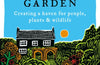 A Fenland Garden: Creating a haven for people, plants & wildlife by Francis Pryor