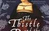 The Thistle and The Rose by Linda Porter