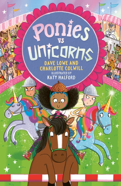 Ponies vs Unicorns: Book 2 by Charlotte Colwill & Dave Lowe