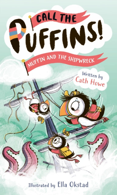 Call the Puffins: Muffin and the Shipwreck: Book 3 by Cath Howe