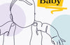 My First Five Years Baby: Everyday activities to support your baby's development by Alistair Bryce-Clegg