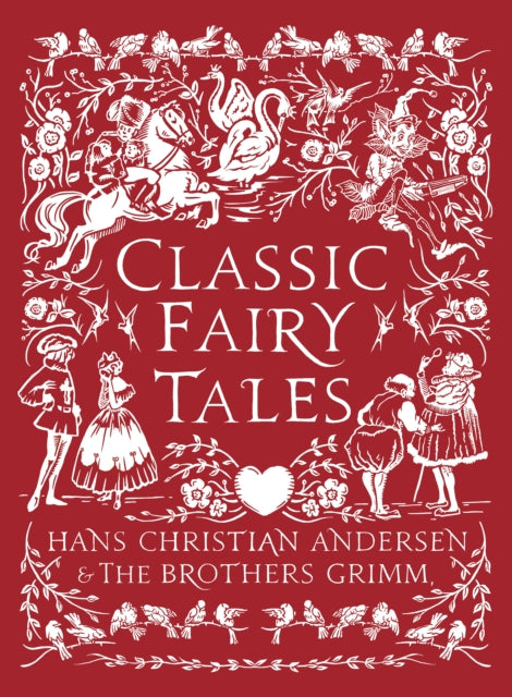 Classic Fairy Tales: Timeless stories with beautiful vintage colour artwork - a perfect gift for all ages