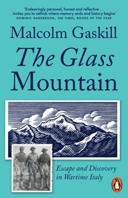 The Glass Mountain: Escape and Discovery in Wartime Italy by Malcolm Gaskill