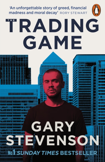 The Trading Game: A Confession by Gary Stevenson