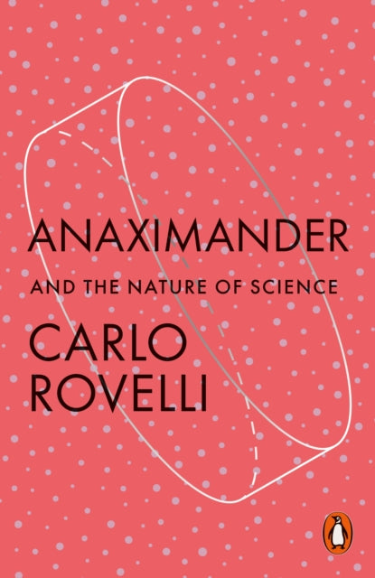 Anaximander: And the Nature of Science by Carlo Rovelli