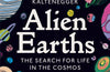Alien Earths : The Search for Life in the Cosmos by Lisa Kaltenegger
