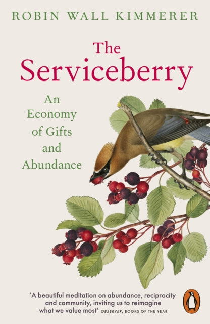 The Serviceberry: An Economy of Gifts and Abundance by Robin Wall Kimmerer