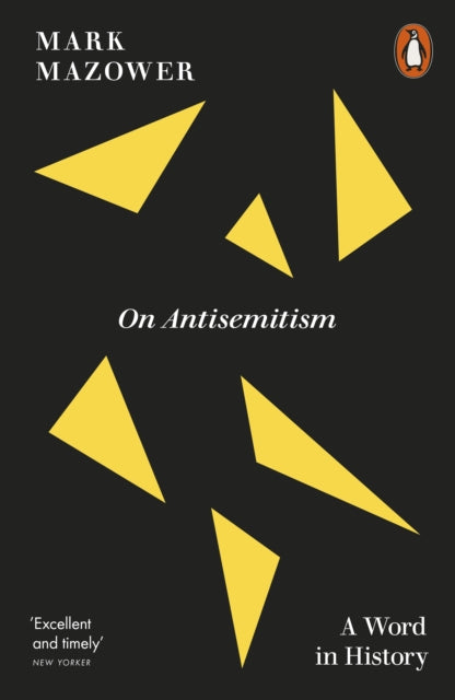 On Antisemitism: A Word in History by Mark Mazower
