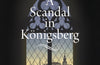 A Scandal in Konigsberg by Christopher Clark