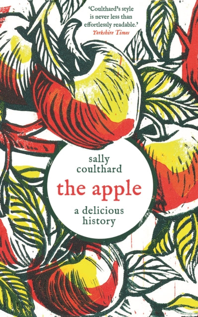 The Apple: A Delicious History by Sally Coulthard