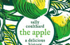The Apple: A Delicious History by Sally Coulthard