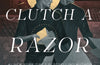 The Curse Bearer series - To Clutch a Razor: 2 by Veronica Roth