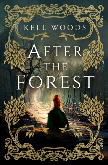 After the Forest by Kell Woods