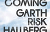 The Second Coming by Garth Risk Hallberg
