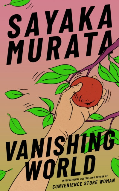 Vanishing World by Sayaka Murata (SIGNED)