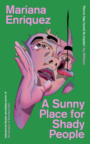 A Sunny Place for Shady People by Mariana Enriquez (PRE-ORDER)