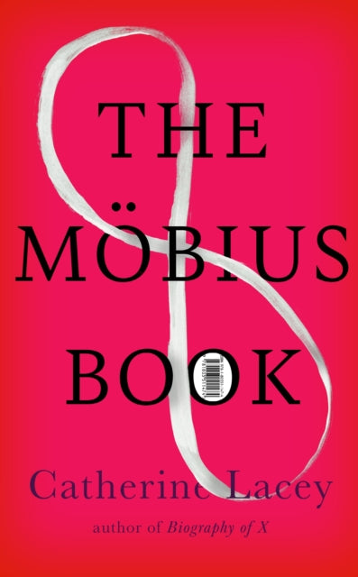 The Mobius Book by Catherine Lacey (PRE-ORDER)