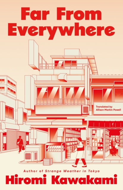 Far From Everywhere by Hiromi Kawakami