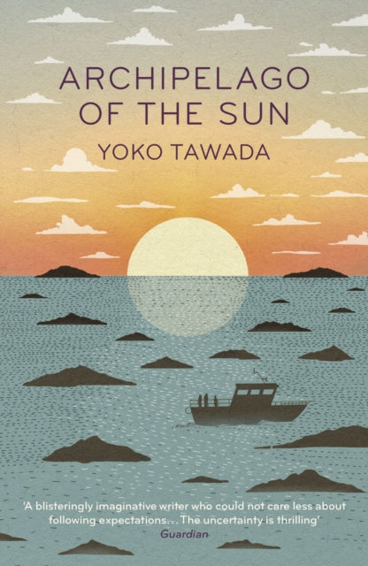 Archipelago of the Sun by Yoko Tawada
