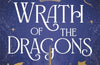 Wrath of the Dragons by Olivia Rose Darling