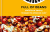 Full of Beans: Delicious Beany Recipes to Obsess Over by Amelia Christie-Miller