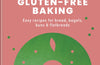 Good Grain Gluten-free Baking by Tara Taylor