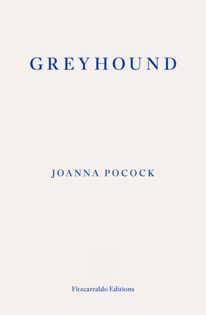 Greyhound by Joanna Pocock
