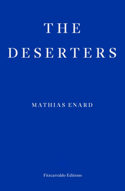 The Deserters by Mathias Enard