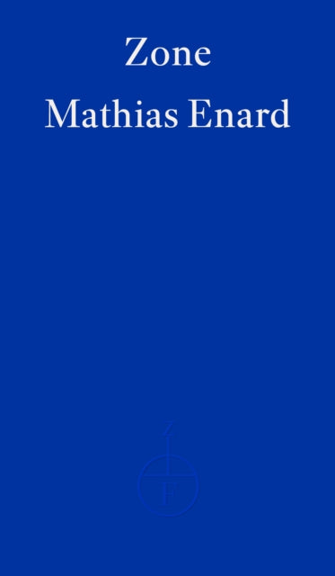 Zone by Mathias Enard