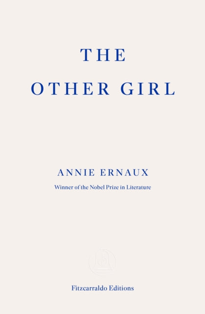 The Other Girl by Annie Ernaux