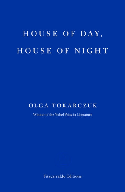 House of Day, House of Night by Olga Tokarczuk