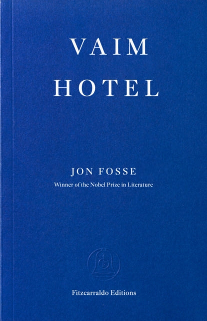 Vaim Hotel by Jon Fosse