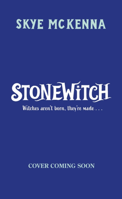 Hedgewitch: Stonewitch: Book 4 by Skye McKenna (PRE-ORDER)