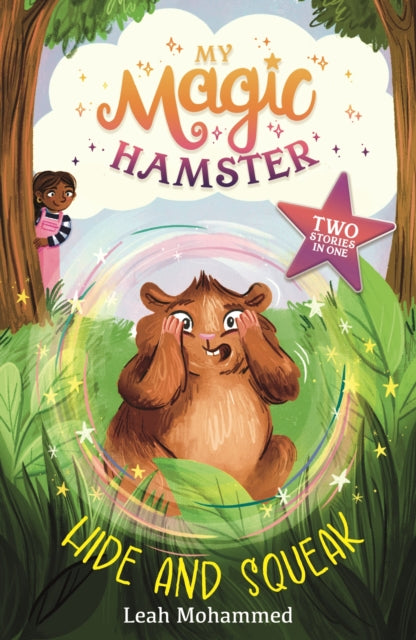 My Magic Hamster: Hide and Squeak: Book 2 by Leah Mohammed
