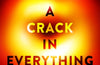 A Crack in Everything : How Black Holes Came in from the Cold and Took Cosmic Centre Stage by Marcus Chown (PRE-ORDER)